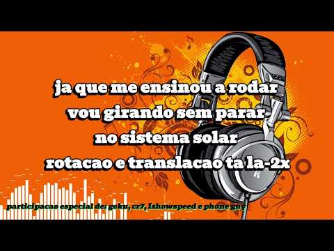 PARÓDIA SISTEMA SOLAR - JA QUE ME ENSINOU A BEBER