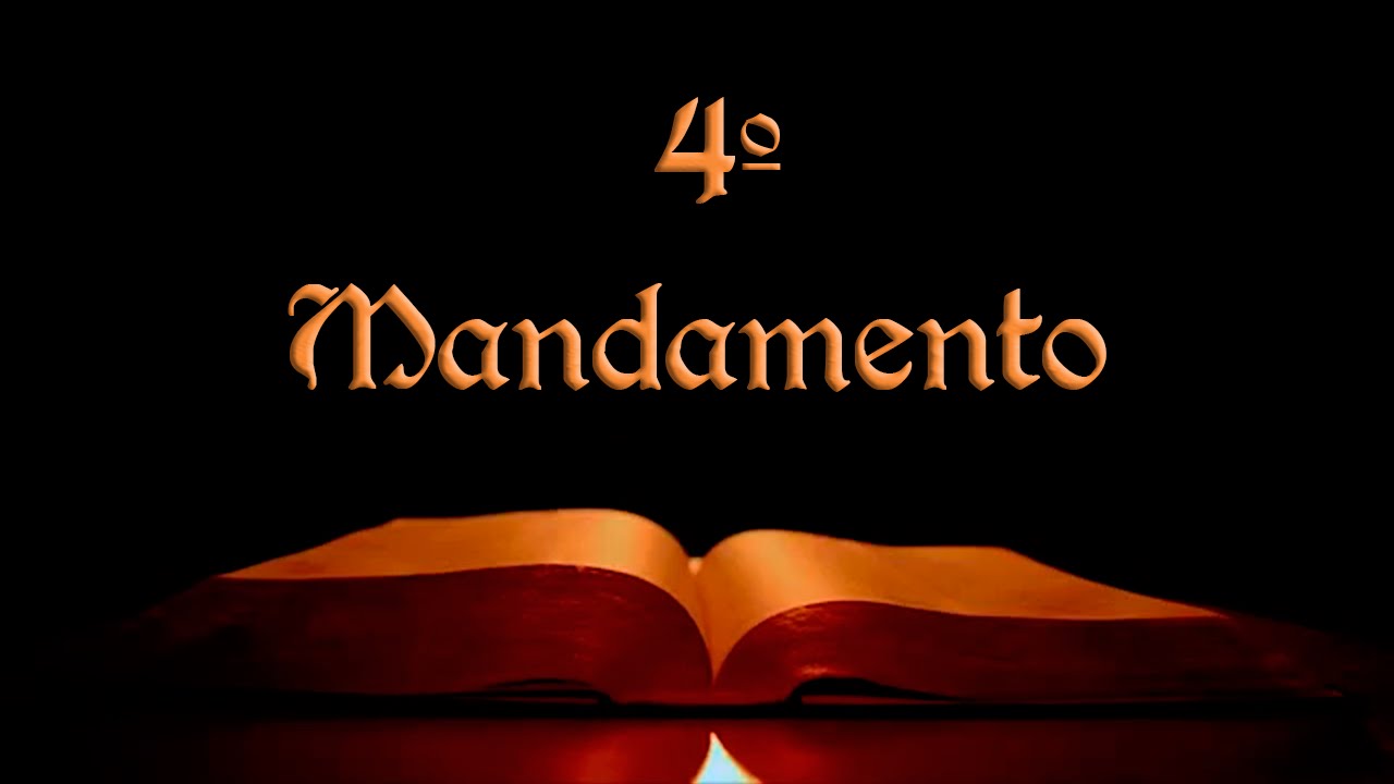 Quarto Mandamento - Honrar pai e mãe