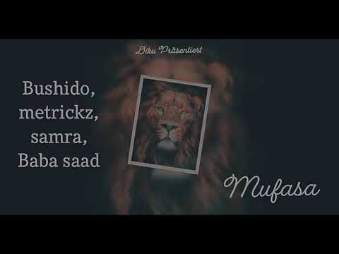 Mufasa - Bushido, Samra, Baba Saad, Metrickz (Remix)