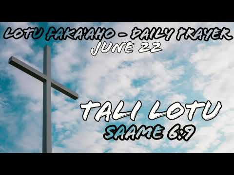 Tongan Daily Prayer - Tali Lotu - Saame 6:9 - Malanga moe Lotu Fakatonga 2020