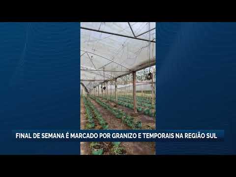 Temporais provocam estragos durante o fim de semana no Sul