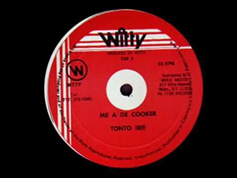 Tonto Irie - Me a de cooker