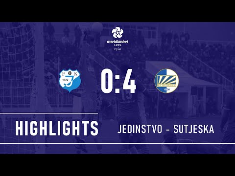FK Jedinstvo - FK Sutjeska 0:4 (0:1) (Meridianbet 1. CFL R19/36)