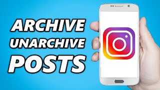 How to Archive and Unarchive Instagram Posts! (Quick &amp; Easy)