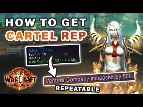 How to Farm Reputation with Cartels using C.H.E.T.T Lists ► WOW: The War Within