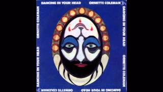 Ornette Coleman - Dancing in your head [FULL ALBUM]