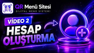 QR Menü Hesabı Nasıl Oluşturulur? | Kayıt Olma Rehberi
