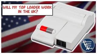 Will this NES Top Loader work in the UK? - BVGN
