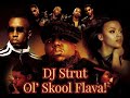 DJ STRUT OLD SKOOL FLOW III BAD BOY OL SKOOL HITS B I G CRAIG MACK BLK ROB TOTAL MORE