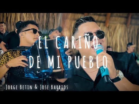 El Cariño De Mi Pueblo - Jorge Betin & Jose Barrios (en vivo)