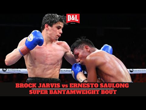 Brock Jarvis vs. Ernesto Saulong | IBF Asia Oceania Super Bantamweight Title Fight