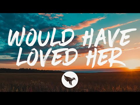 Chris Bandi - Would Have Loved Her (Lyrics)