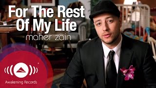 Maher Zain - For The Rest Of My Life  Official Mus