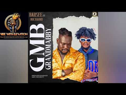 Barsee Mocopala Kilodo - Grandma BBY feat. Michano (Official Audio) New Liberian Song