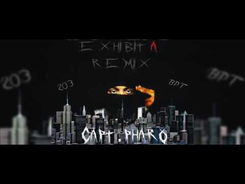 Capt.Pharo - Exhibit A [Freestyle]