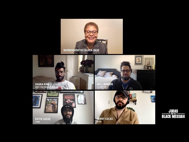 JUDAS AND THE BLACK MESSIAH Q&A Moderated by Rep. Karen Bass