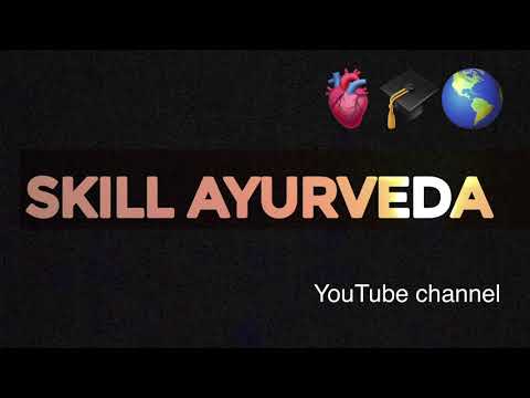 SKILL AYURVEDA CHANNEL INTRODUCTION