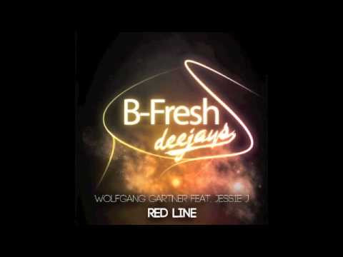 Wolfgang Gartner feat. Jessie J - Red Line (B-Fresh DJ's Mashup)