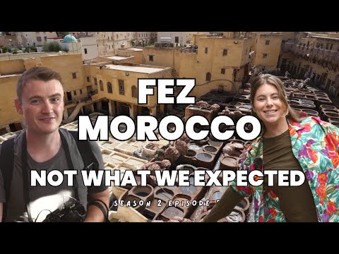 FEZ MOROCCO - FIRST IMPRESSIONS - NOT WHAT WE EXPECTED | Morocco Travel Vlog S2E5