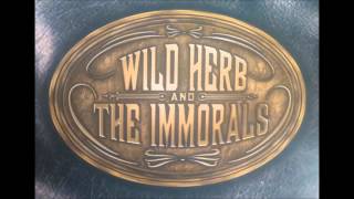 Wild Herb and the Immorals - Lovechrome