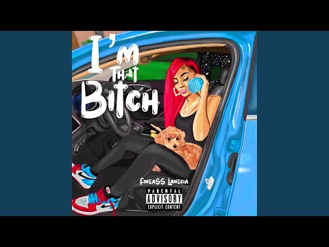I'm That Bitch