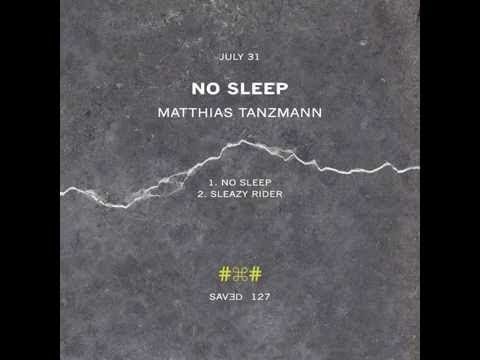 Matthias Tanzmann - No Sleep