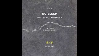 Matthias Tanzmann - No Sleep