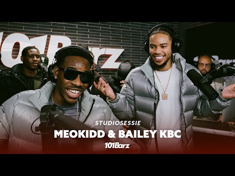 MeoKidd & Bailey KBC | Studiosessie 490 | 101Barz