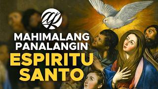 Mahimalang Panalangin: ESPIRITU SANTO • Tagalog Miracle Prayer to the Holy Spirit
