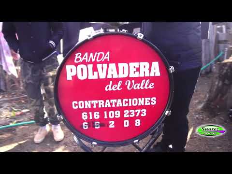 Banda la polvadera / sigue la chilena