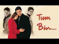 Tum Bin Jiya Jaaye Kaise Full HD Hindi Movie