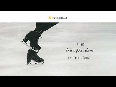 Freeing Obedience | Audio Reading | Our Daily Bread Devotional | June 12, 2023