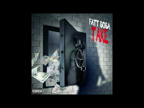Fatt Sosa - Take