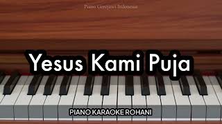 Download lagu Yesus Kami Puja | Piano Karaoke Rohani mp3