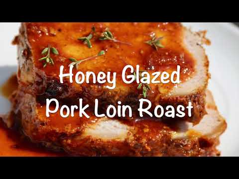 Honey Glazed Pork Loin Roast l Cooking In Canada