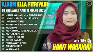 Download lagu Album Ella Fitriyani || HANIT WAHANINI X AHBAB ROSULILLAH - Dj Sholawat Terbaru - By Octave Studio's mp3