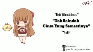 Download lagu NaFF 'Tak Seindah Cinta Yang Semestinya' Lirik video animasi mp3 Download lagu NaFF 'Tak Seindah Cinta Yang Semestinya' Lirik video animasi mp3
