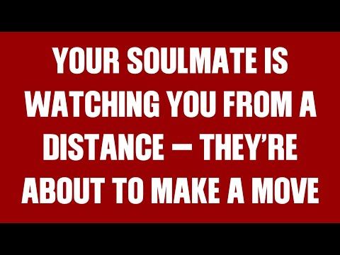 Angels Say Your Soulmate Is Watching You From A Distance— They're About To Make A Move