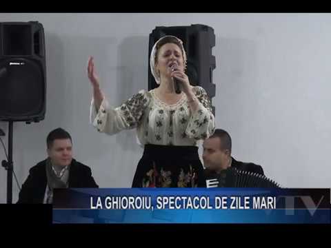 LA GHIOROIU, SPECTACOL DE ZILE MARI PART IV
