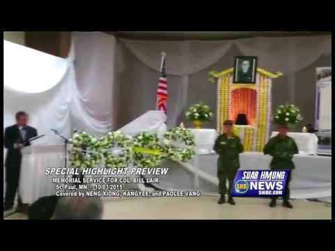 SUAB HMONG NEWS:  Special Highlight Preview of the Memorial Service for Col. Bill Lair 10/03/2015