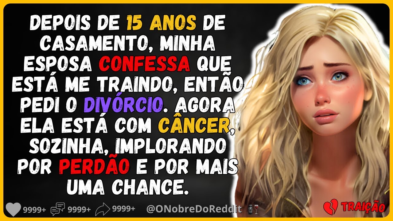 🗿🍷Minha esposa me traiu e confessou, ela se arrepende, mas ninguém pode salvar ela disso... #reddit