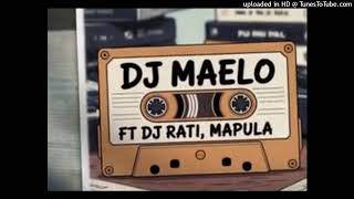 Download lagu DJ Maelo ft Rati |™ Mapula #kingmonada #makhadzi mp3