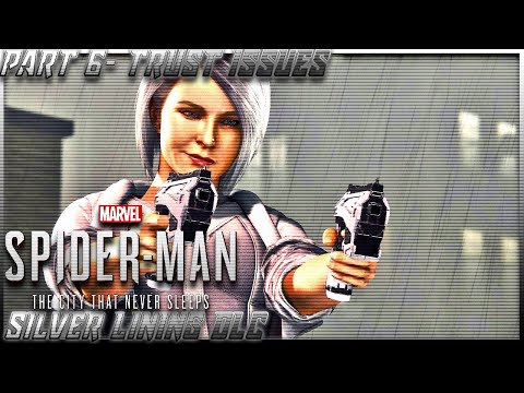 Marvel's Spider-Man: Silver Lining DLC Walkthrough Gameplay Part 6- Trust Issues