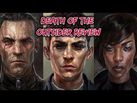 Dishonored Death of The Outsider In Depth Review