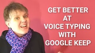 How to Voice Type with Google Keep