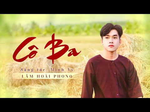 Cô Ba - Lâm Hoài Phong | Đành Lòng Sao Hỡi Em Rượu Hồng Hoa Kết Đôi (Video Lyrics)