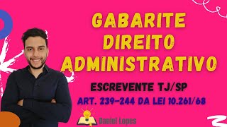 Arts. 239-244, Lei 10.261/68 - Direito Administrativo - ESCREVENTE TJSP 2023 - Aula 01
