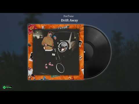 FoxTune - Drift Away