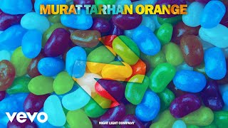 Murat Tarhan - Orange (Official Audio Video)