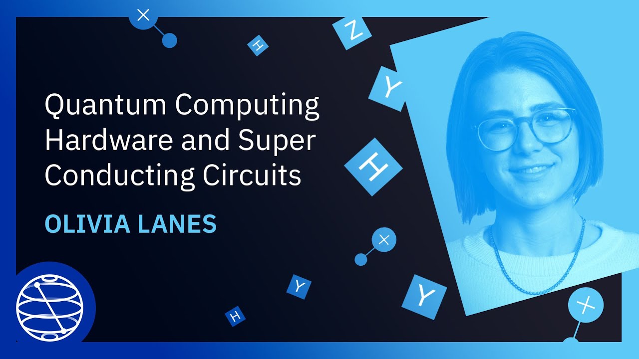 Quantum Computing Hardware and Super Conducting Circuits | Qiskit Global Summer School 2023